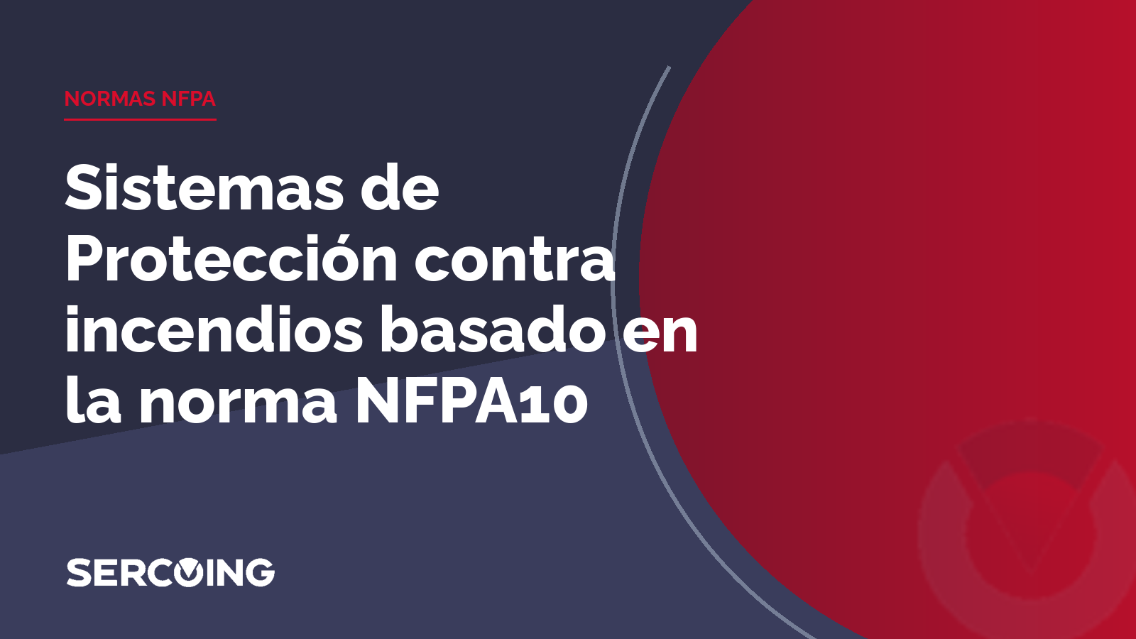 Sistemas de Protección contra incendios basado en la norma NFPA10